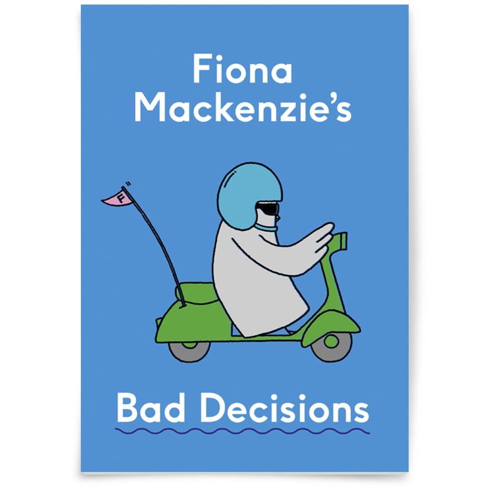 Fiona Mackenzie's Bad Decisions book by Joby Barnard